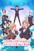 The 100 Girlfriends Who Really Really Really Really Really Love You Saison 1 VOSTFR 2023