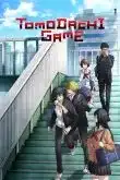 Tomodachi Game Saison 1 VF 2022