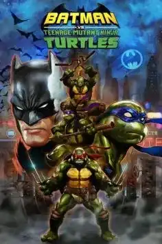 Batman et les Tortues Ninja 2019