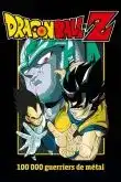 Dragon Ball Z Cent Mille Guerriers De Metal VF 1992