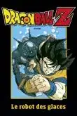 Dragon Ball Z Le Robot Des Glaces VF 1990