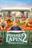 Pierre Lapin 2 Panique en ville VF 2021