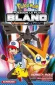 Pokemon Le Film Blanc Victini Et Zekrom VF 2012