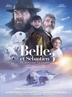 Belle Sebastien 3 Le Dernier Chapitre 2018