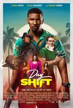 Day Shift  2022