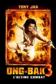 Ong Bak 3 L Ultime Combat VF 2012