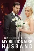 The Double Life of My Billionaire Husband Full Episode EN 2023