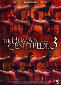 The Human Centipede 3  2016