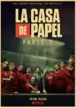 La Casa De Papel Saison 3 VF 2019