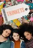 Trinkets Saison 1 VF 2019